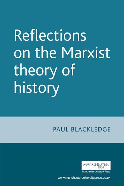 Book cover image for Reflections on the Marxist theory of history ISBN: 9780719069567